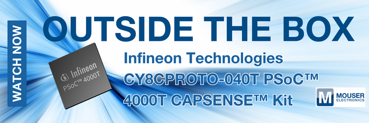 Mouser Videos EEDI Infineon Technologies CY8CPROTO-040T PSoC™ 4000T CAPSENSE™ Kit.